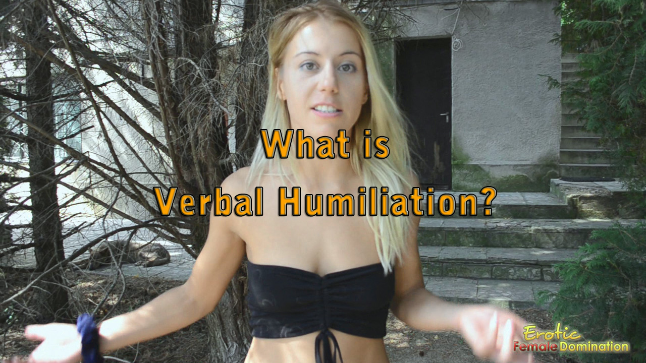 What is Verbal Humiliation? Verbal Abuse in BDSM Information